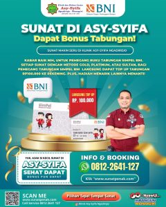 Sunat di Asy Syifa Dapat Bonus Tabungan - Sunat Makin Seru di Klinik Asy Syifa Ngadirojo