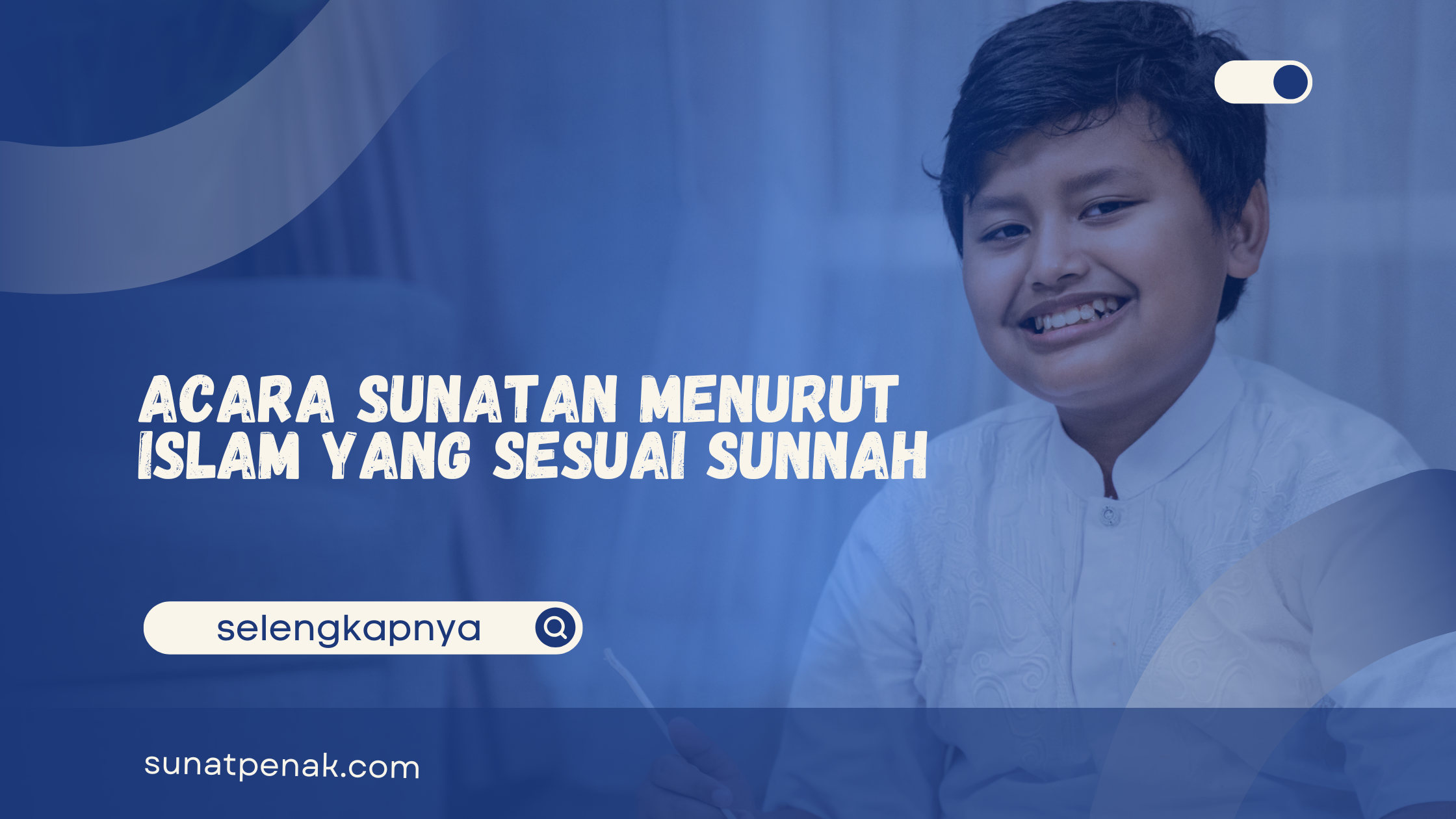 Acara Sunatan Menurut Islam