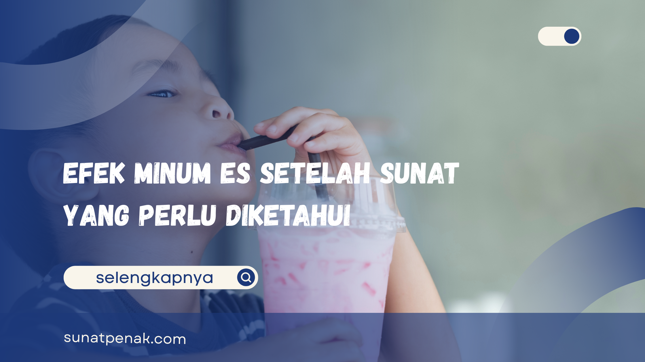 Efek Minum Es Setelah Sunat
