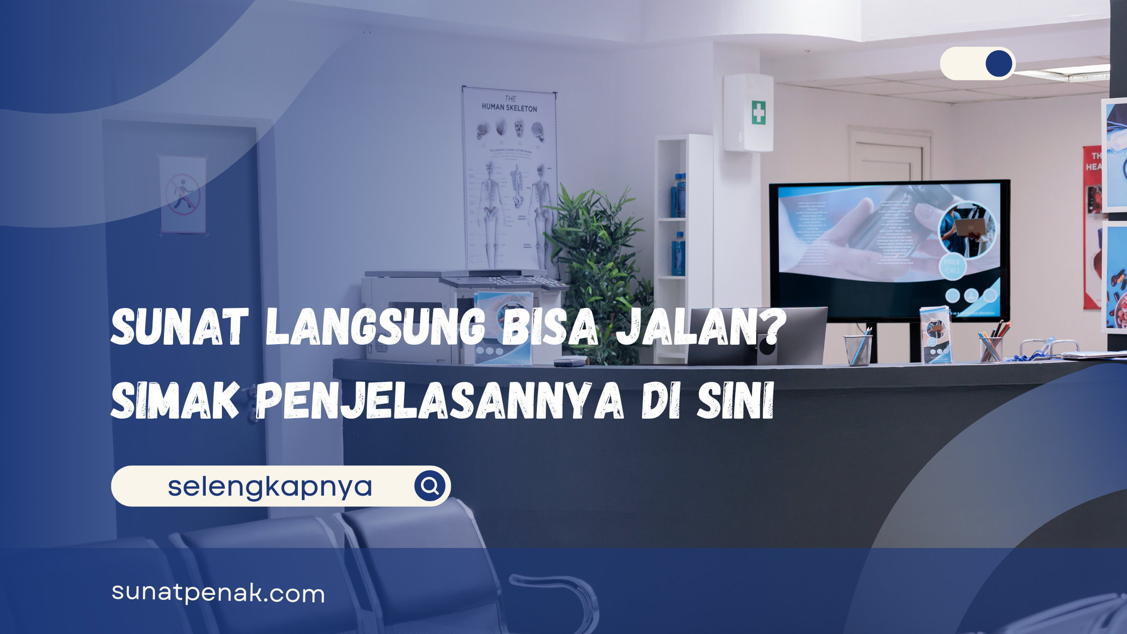 Sunat Langsung Bisa Jalan