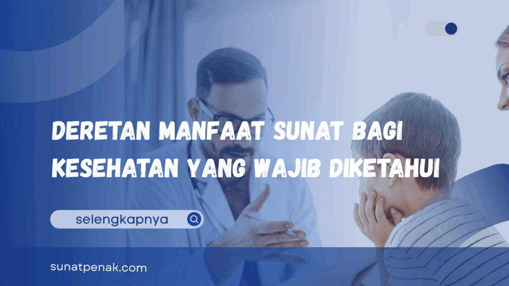 Manfaat Sunat bagi Kesehatan