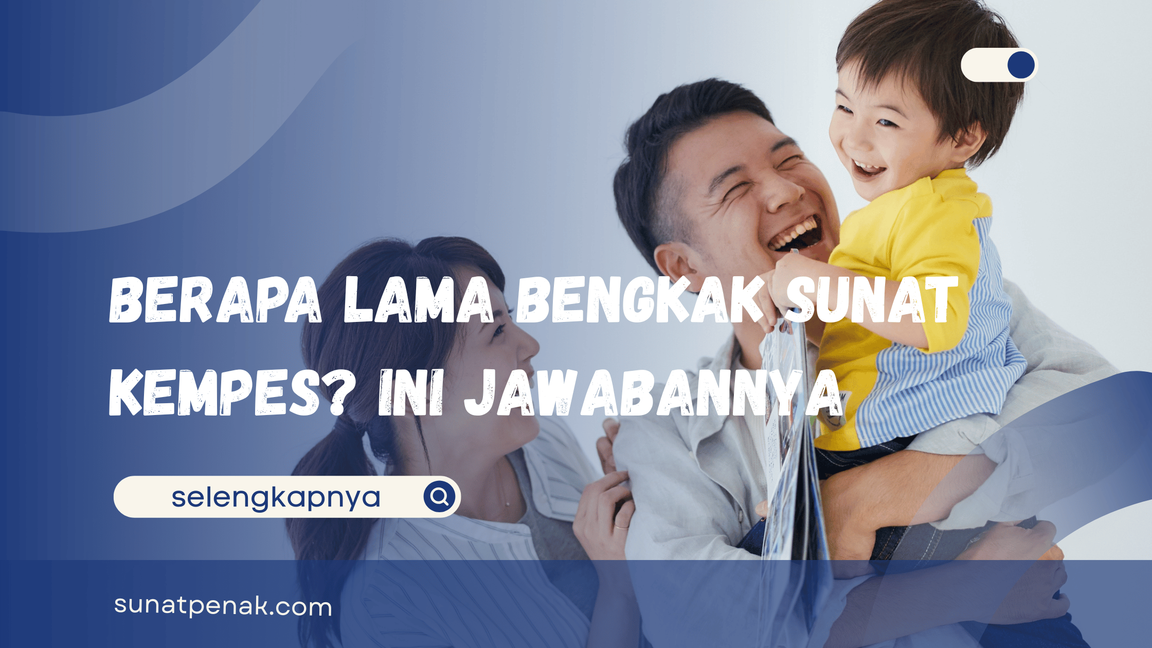 Berapa Lama Bengkak Sunat Kempes