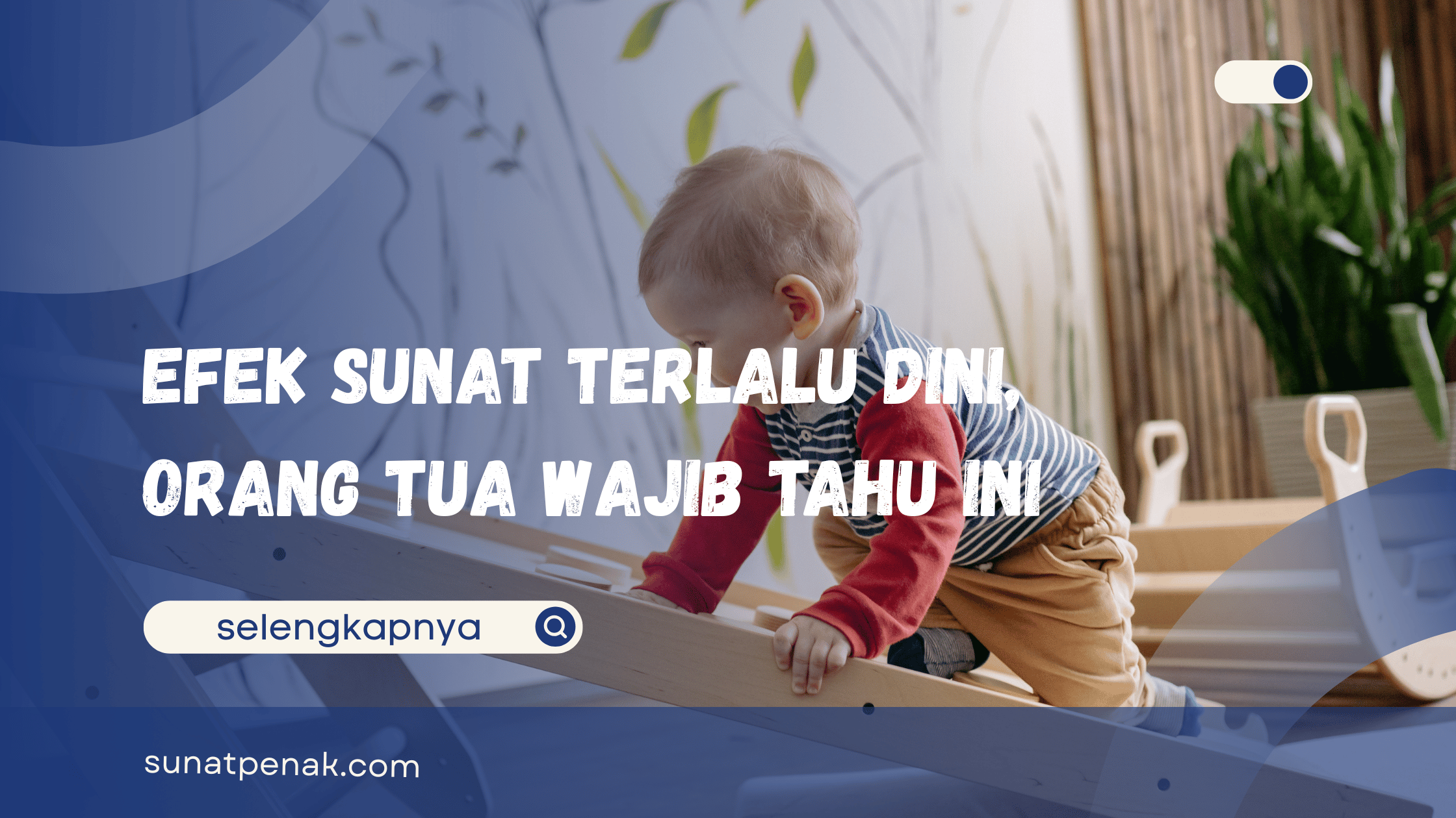 Efek Sunat Terlalu Dini