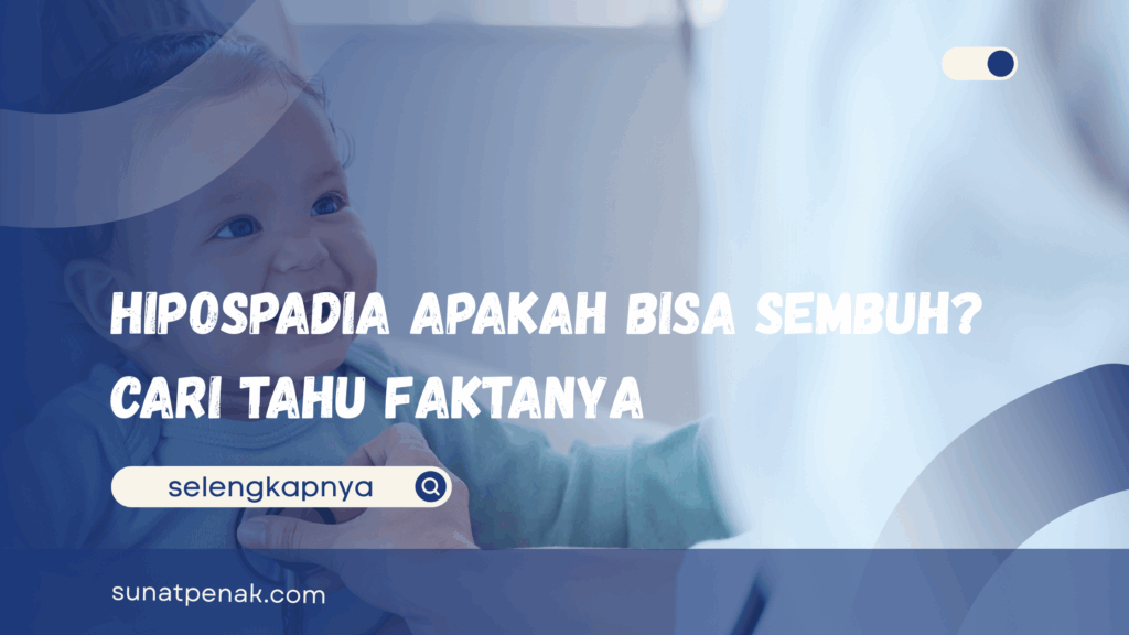 Hipospadia Apakah Bisa Sembuh