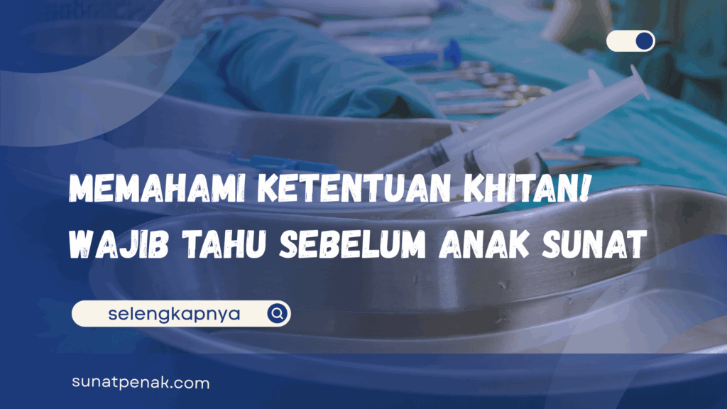 Memahami Ketentuan Khitan