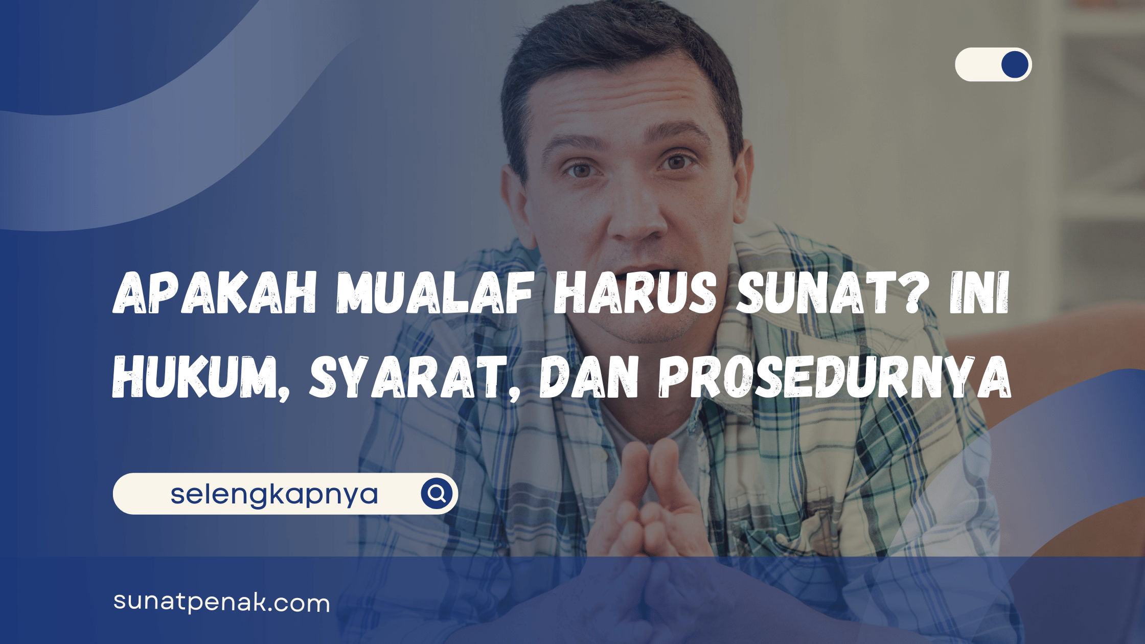 Apakah Mualaf Harus Sunat