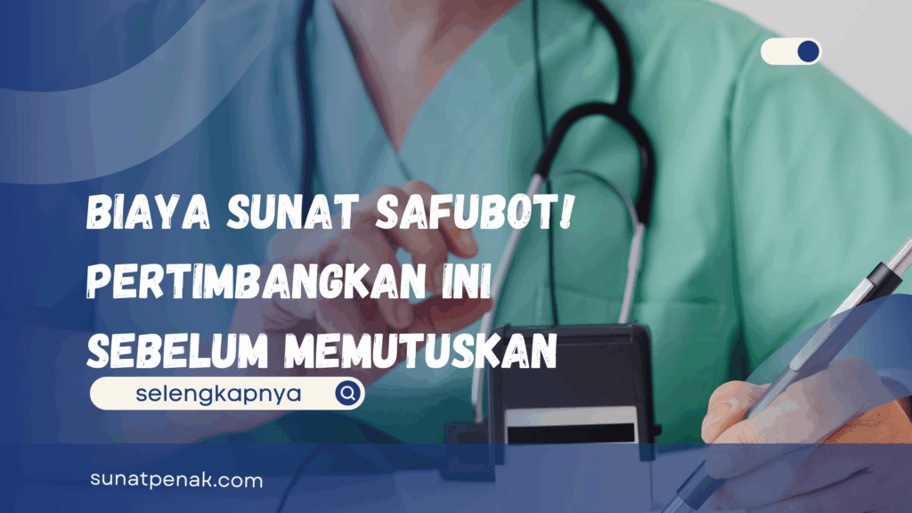 Biaya Sunat Safubot