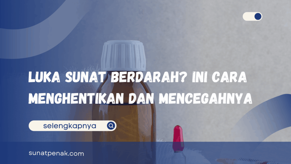 Luka Sunat Berdarah