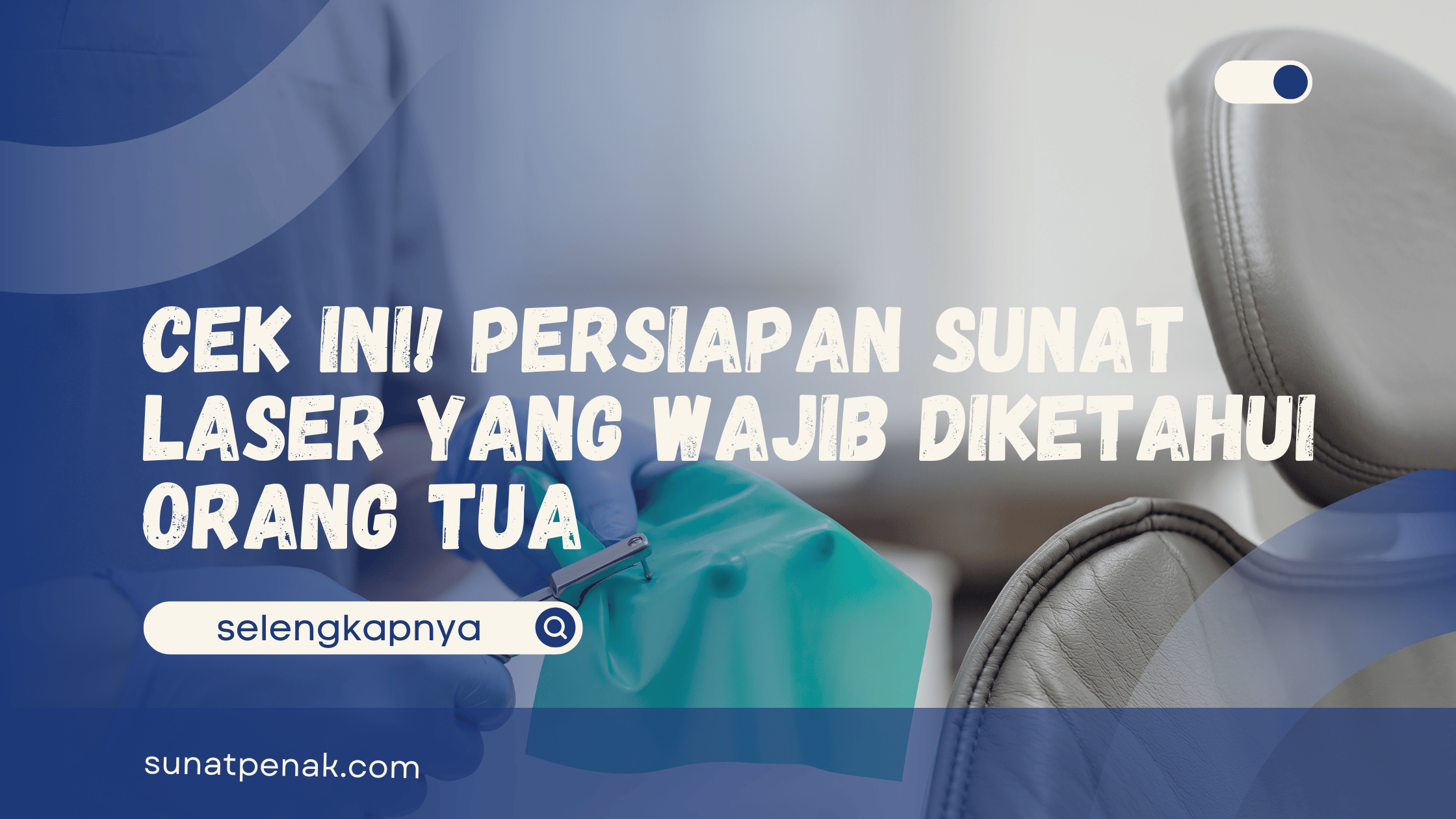 Persiapan Sunat Laser