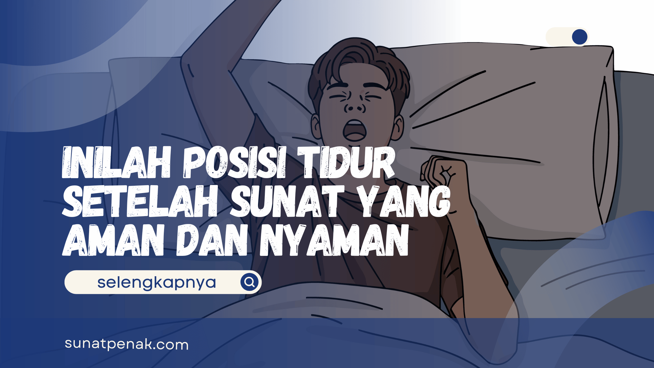 Posisi Tidur Setelah Sunat