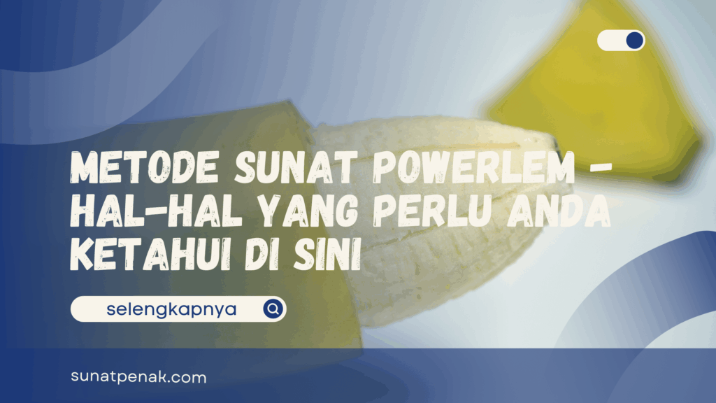 Metode Sunat Powerlem