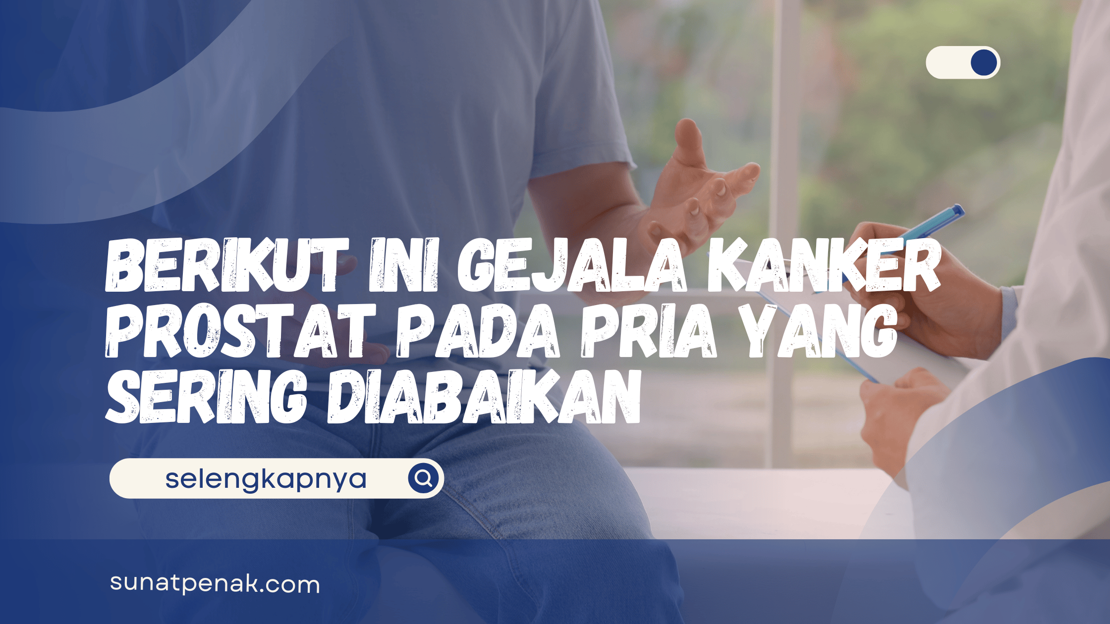 Gejala Kanker Prostat pada Pria