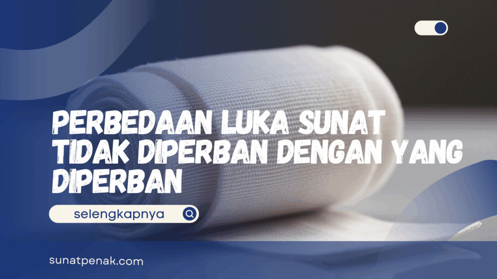 Luka Sunat Tidak Diperban