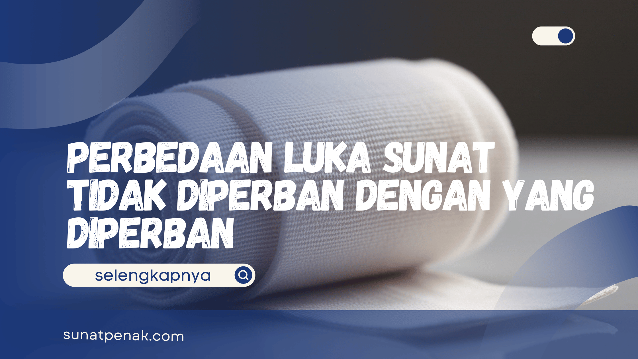 Luka Sunat Tidak Diperban