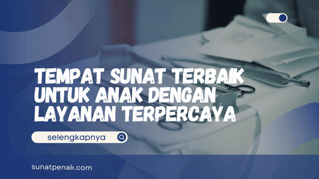 Tempat Sunat Terbaik