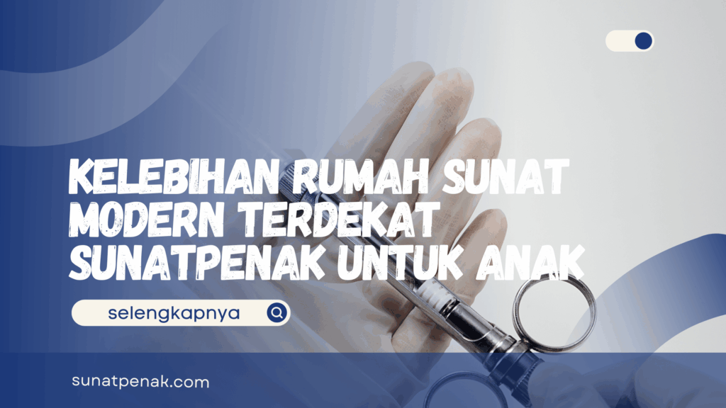 Rumah Sunat Modern Terdekat