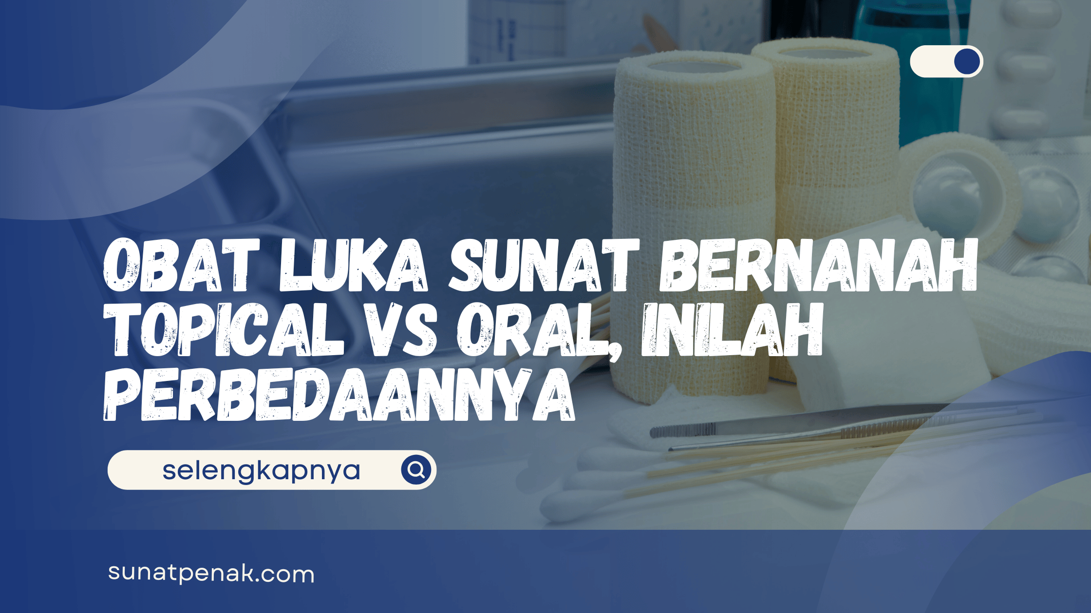 Obat Luka Sunat Bernanah