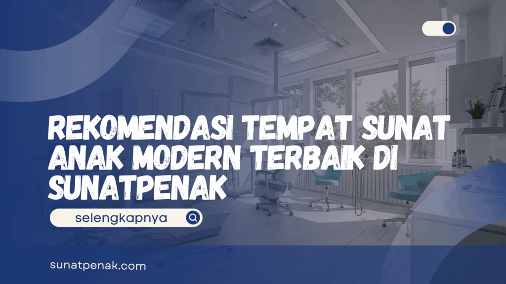 Rekomendasi Tempat Sunat Anak