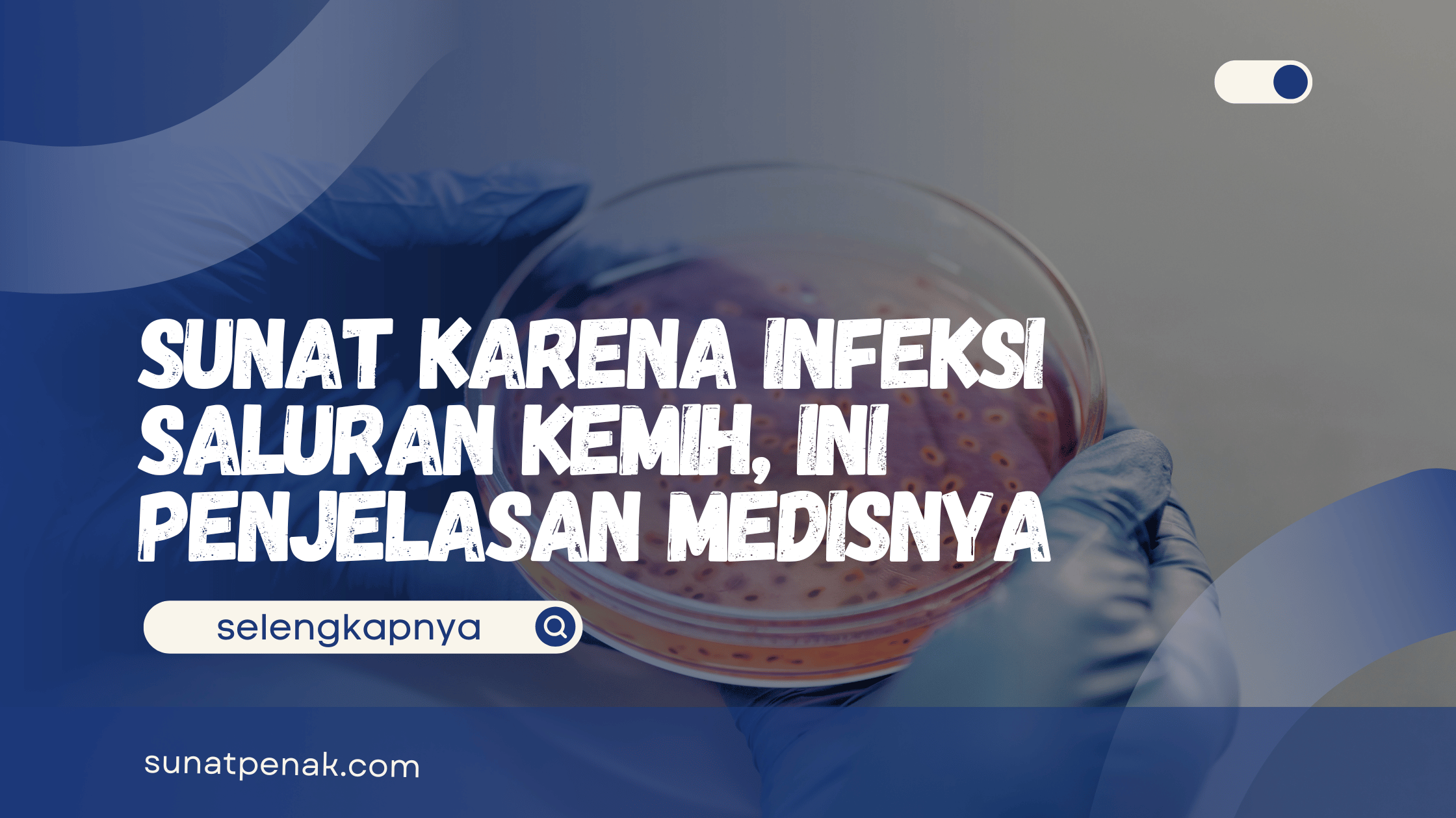 Sunat Karena Infeksi Saluran Kemih