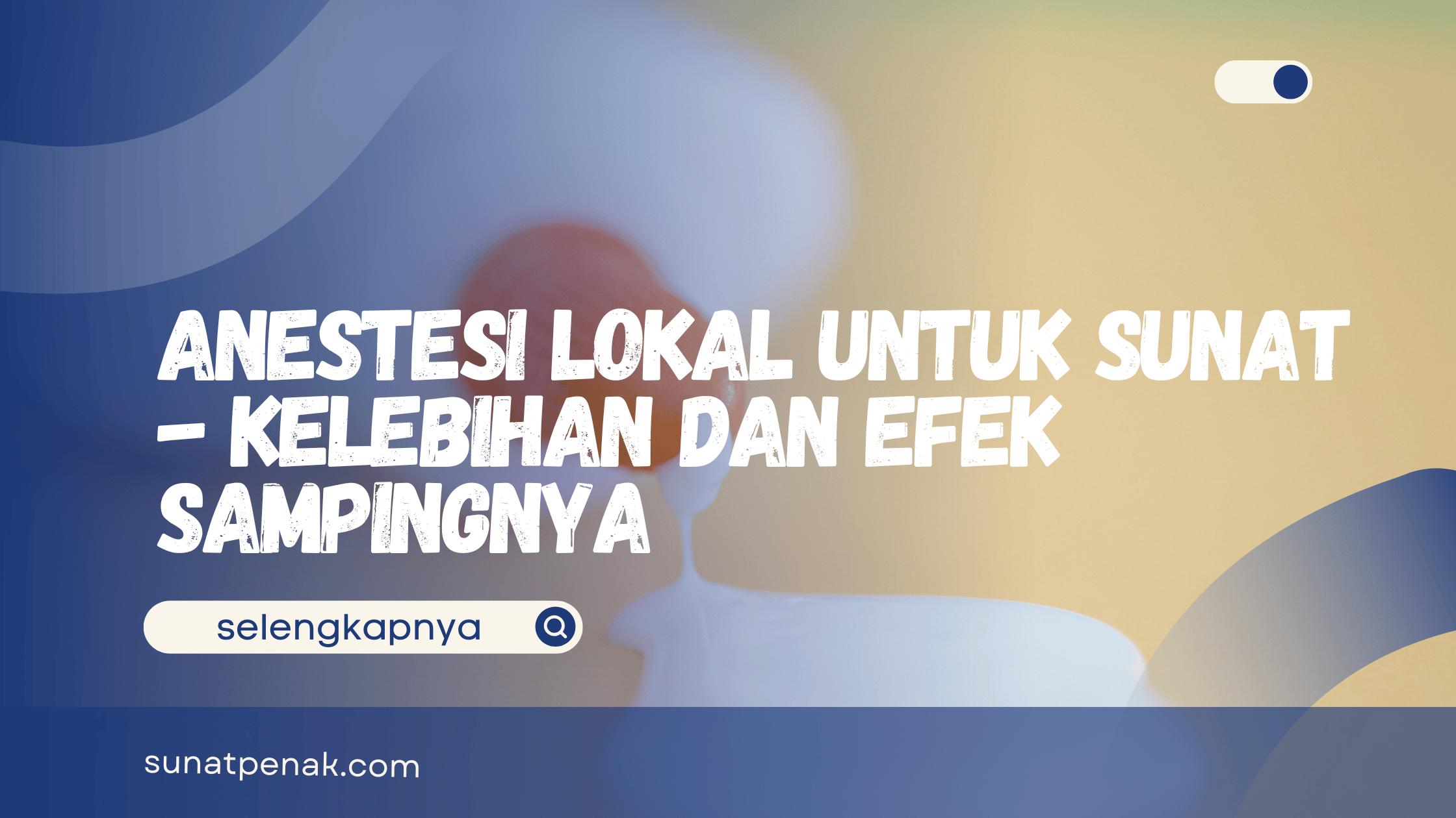 Anestesi Lokal untuk Sunat
