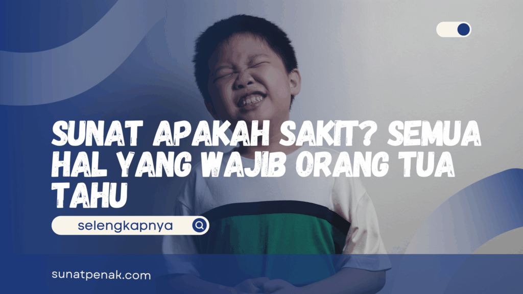 Sunat Apakah Sakit