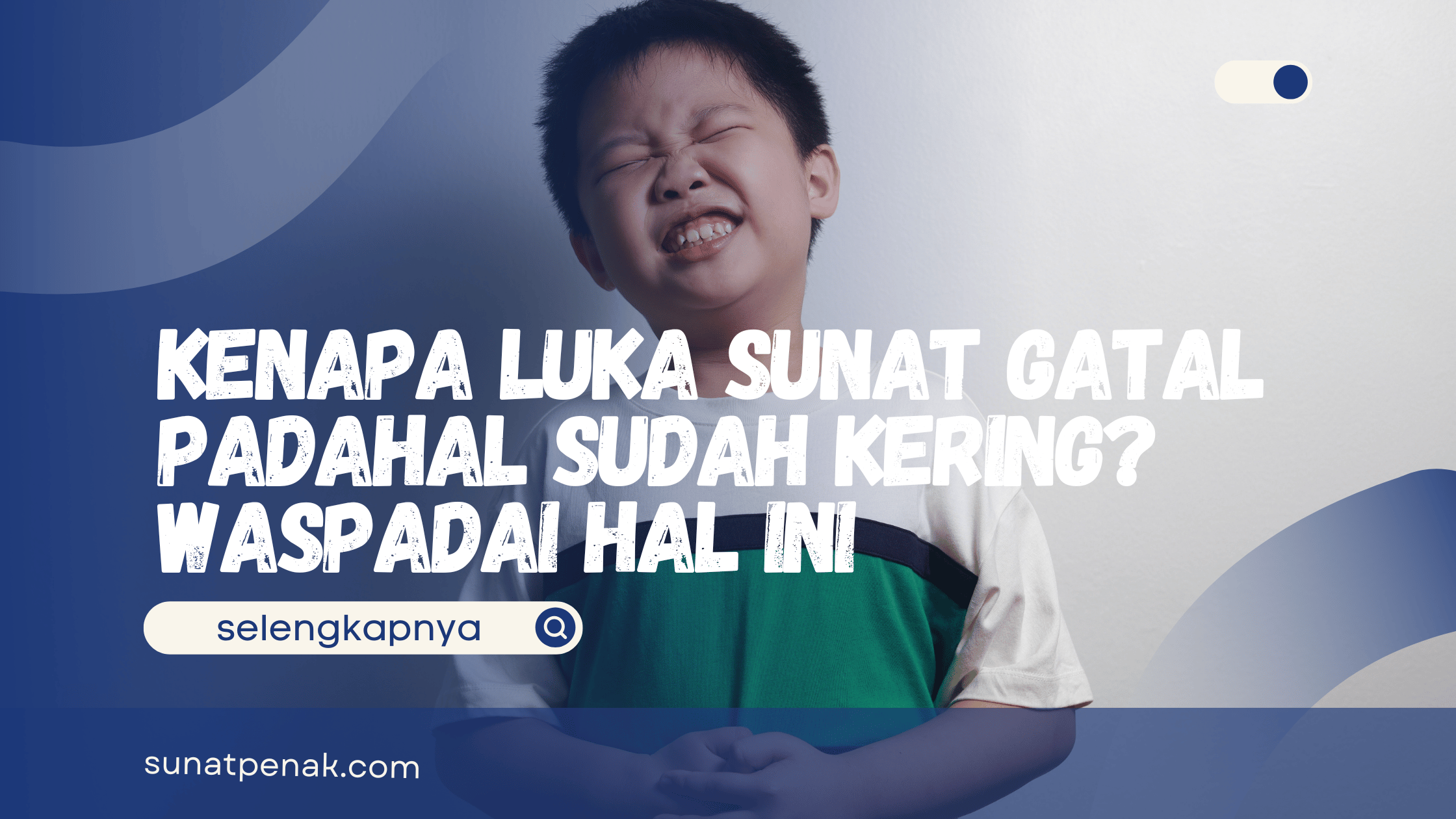 Kenapa Luka Sunat Gatal