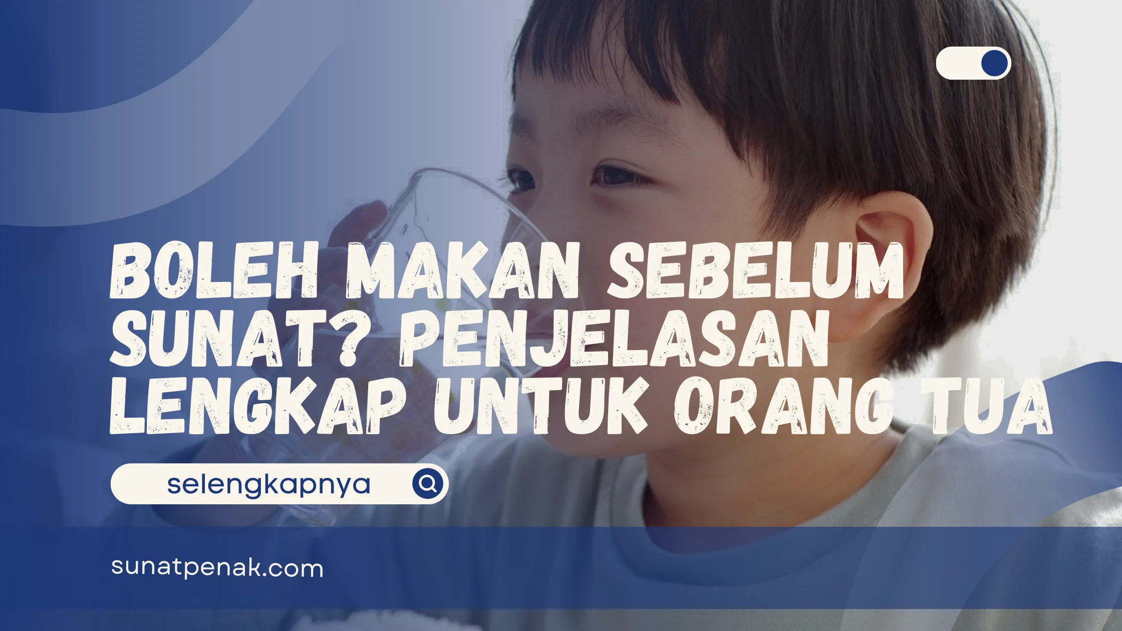 Boleh makan sebelum sunat