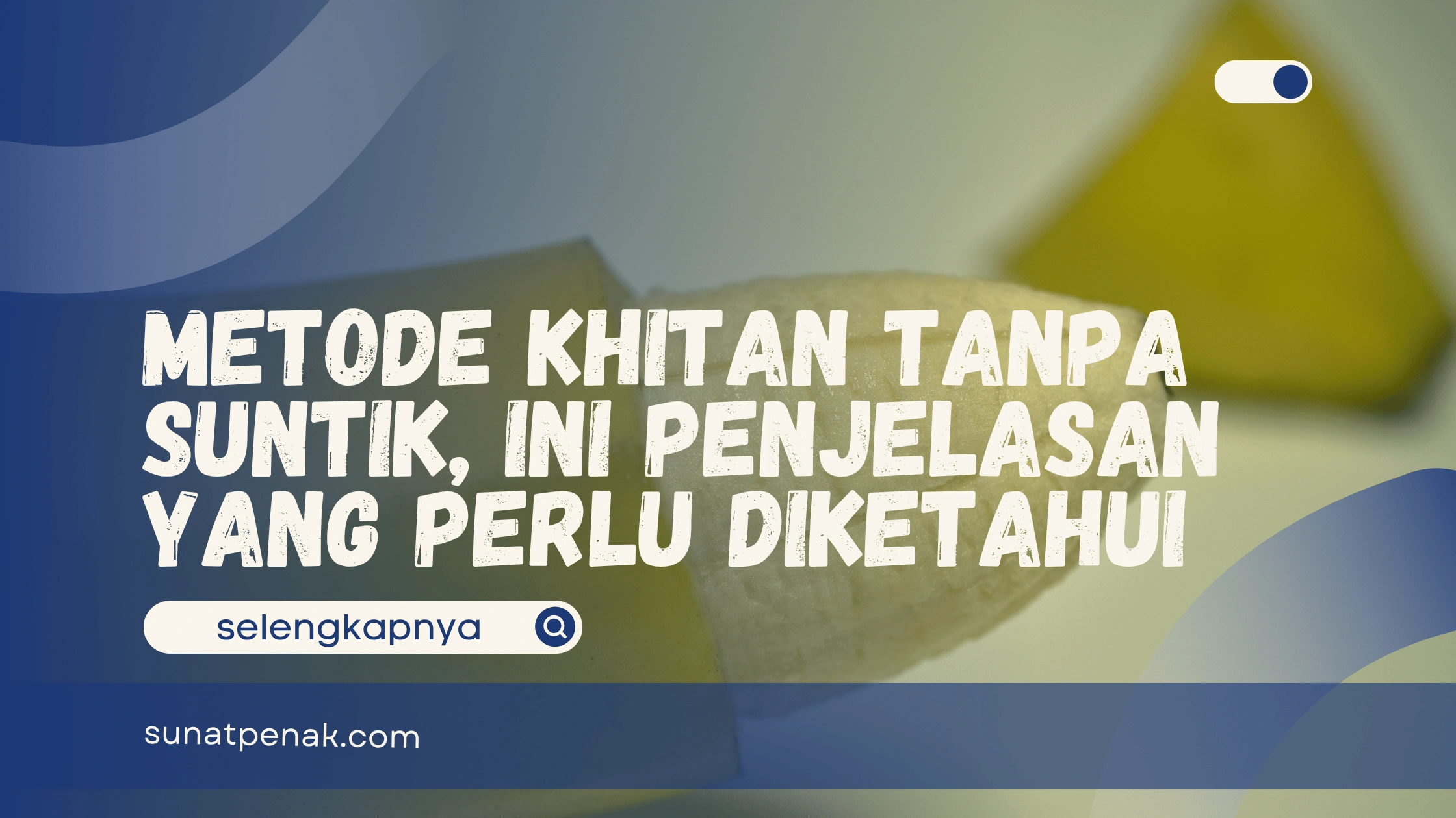Metode Khitan Tanpa Suntik