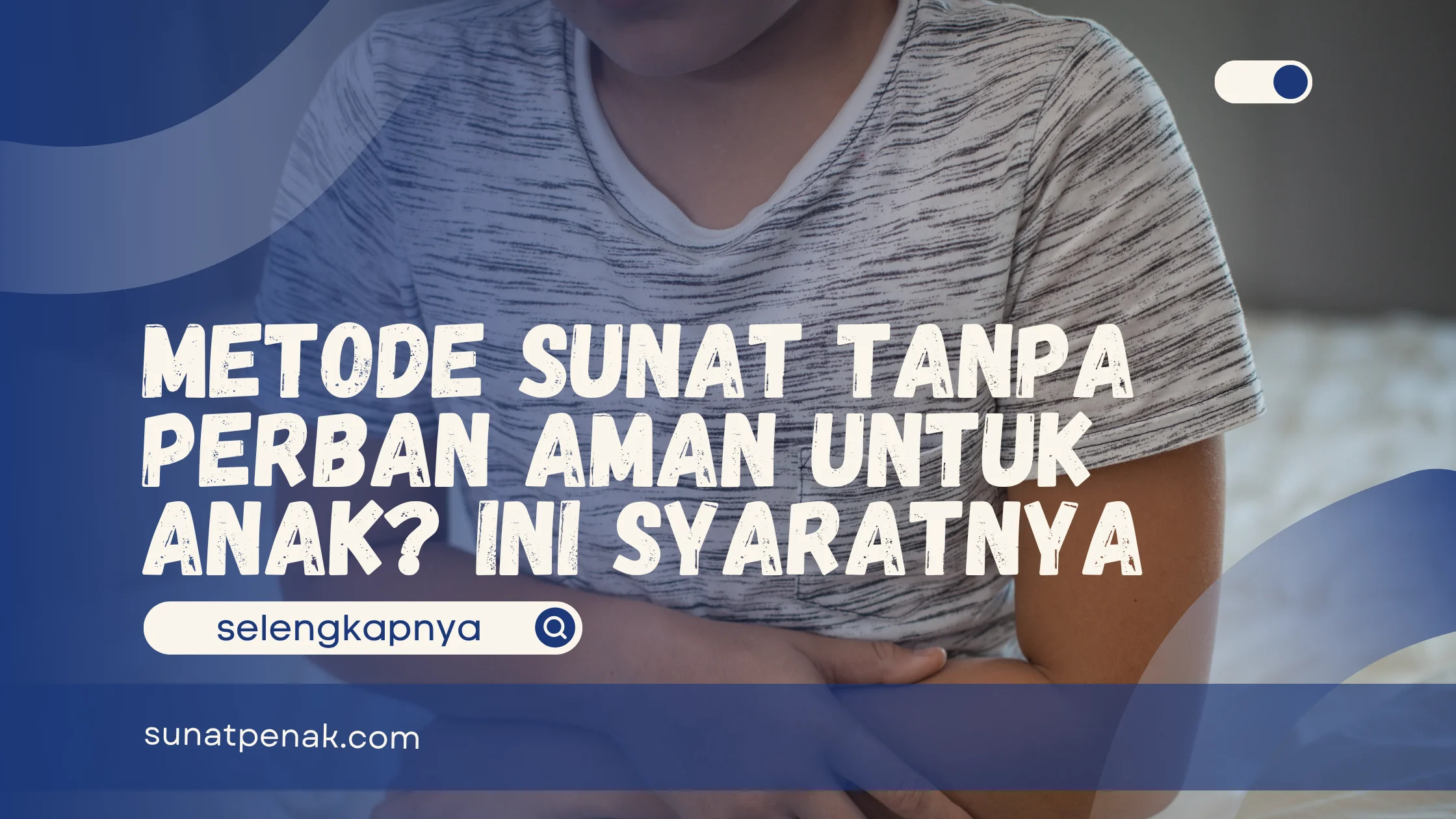 Metode Sunat Tanpa Perban