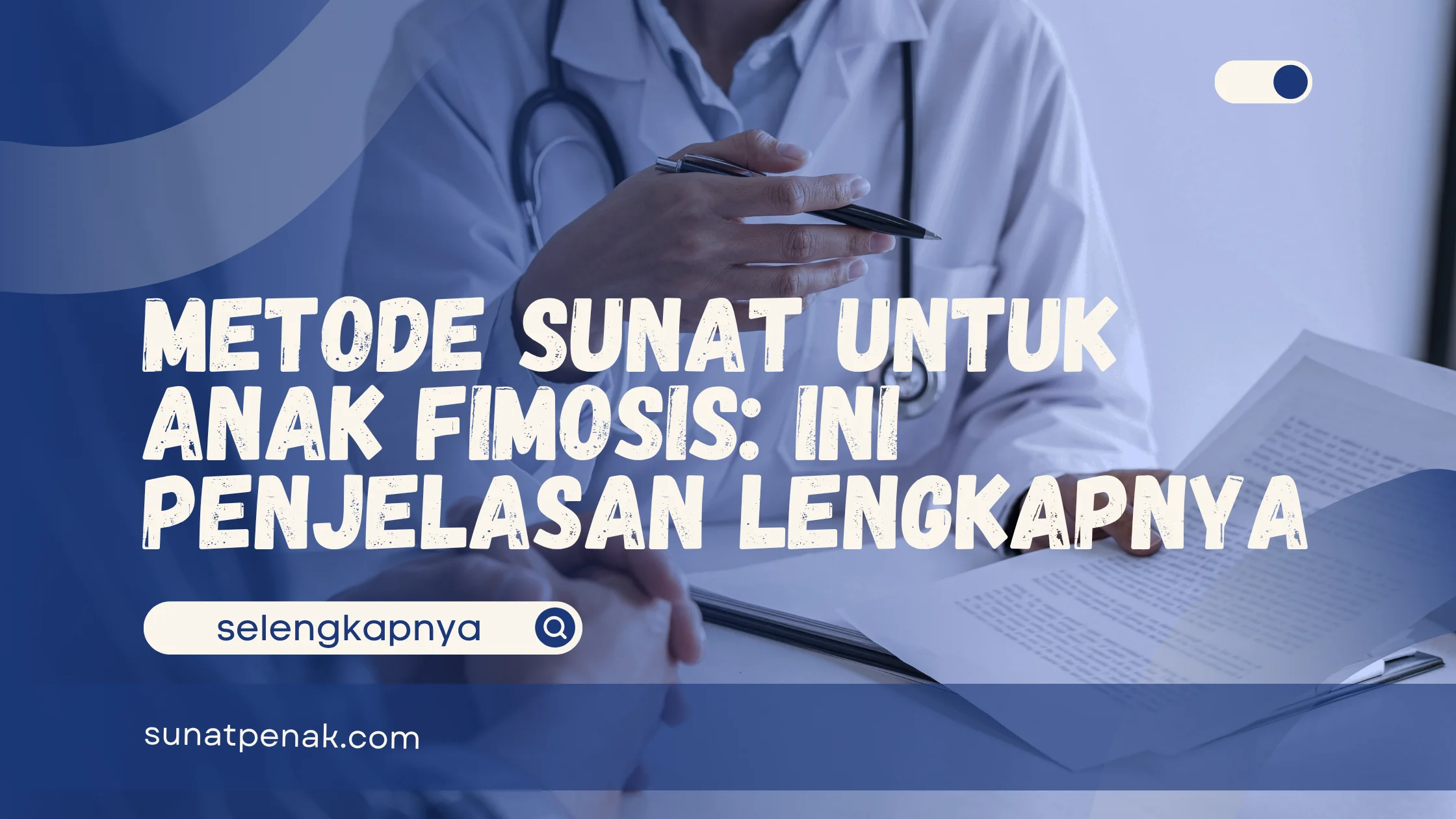 Metode Sunat Untuk Anak Fimosis